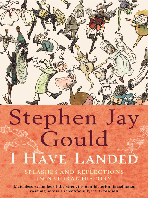 I Have Landed (eBook): Splashes and Reflections in Natural History